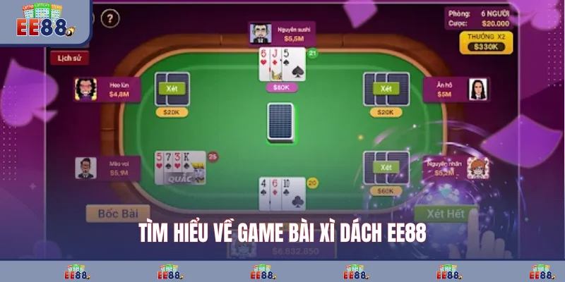 Tìm hiểu về game bài xì dách EE88